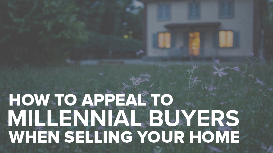 How to Appeal to Millennial Buyers When Selling Your Home
