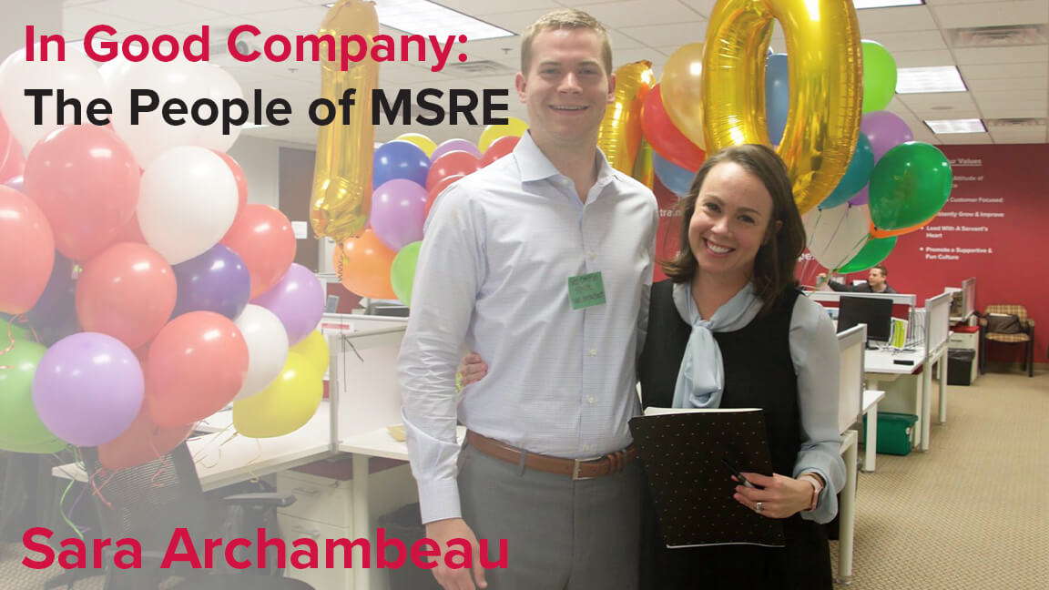 In Good Company: The People of MSRE – Sara Archambeau