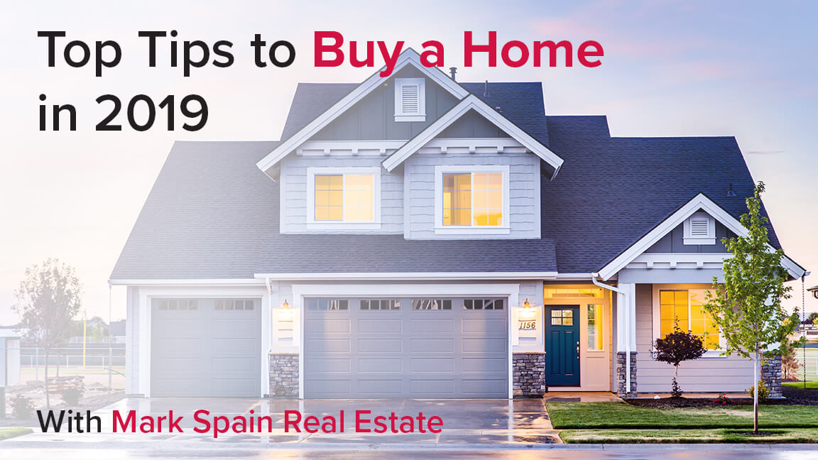 Top Tips to Buy a Home in 2019
