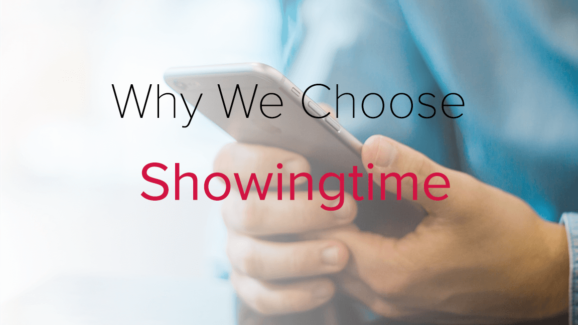 Why We Choose ShowingTime