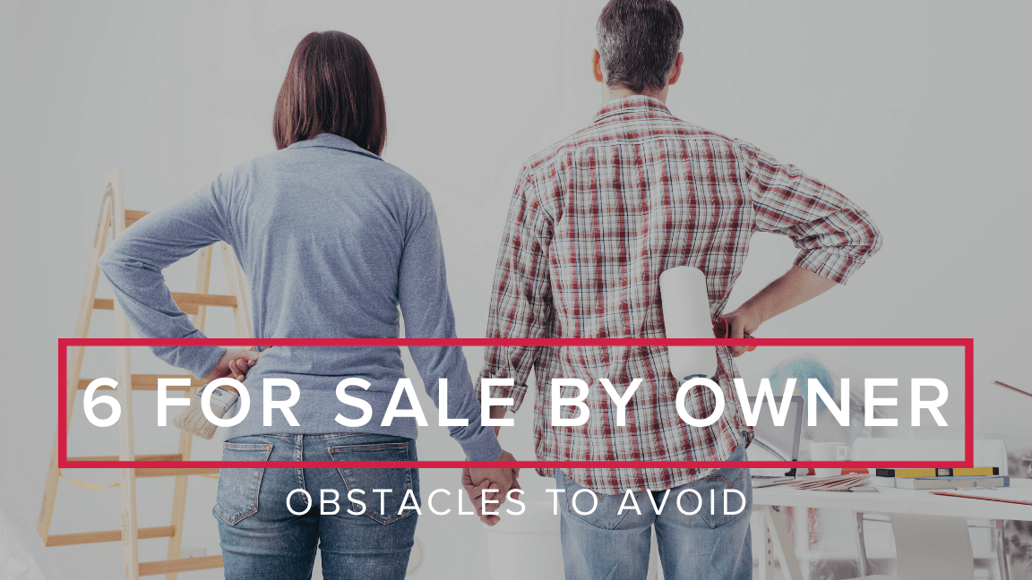 Six For Sale By Owner Obstacles