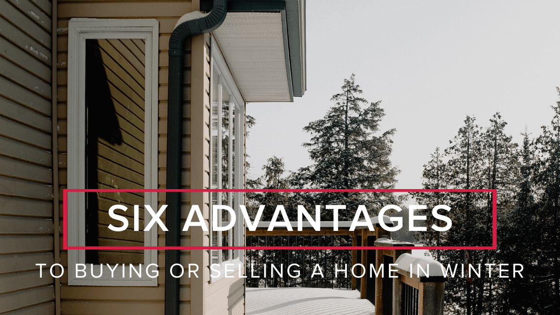 Advantages to Buying or Selling a Home in Winter