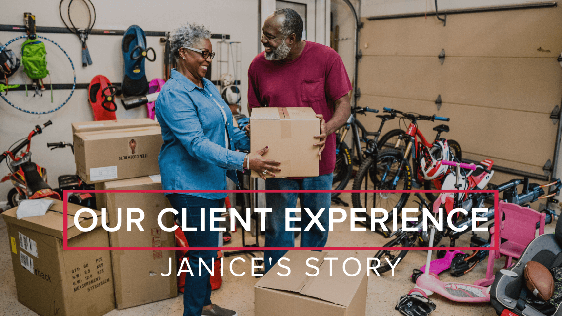 Our Client Experience: Janice’s Story