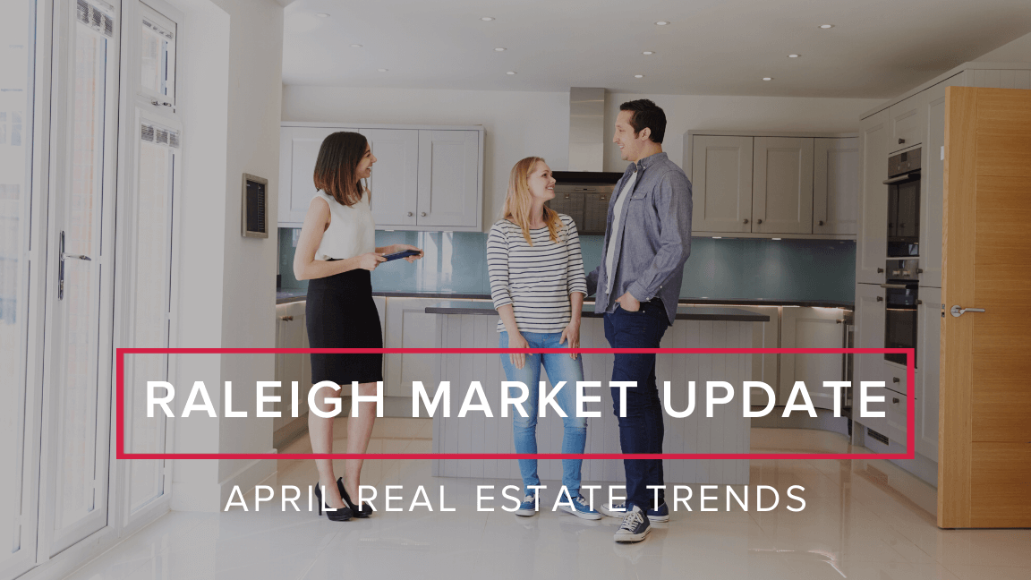 April Market Update: Raleigh