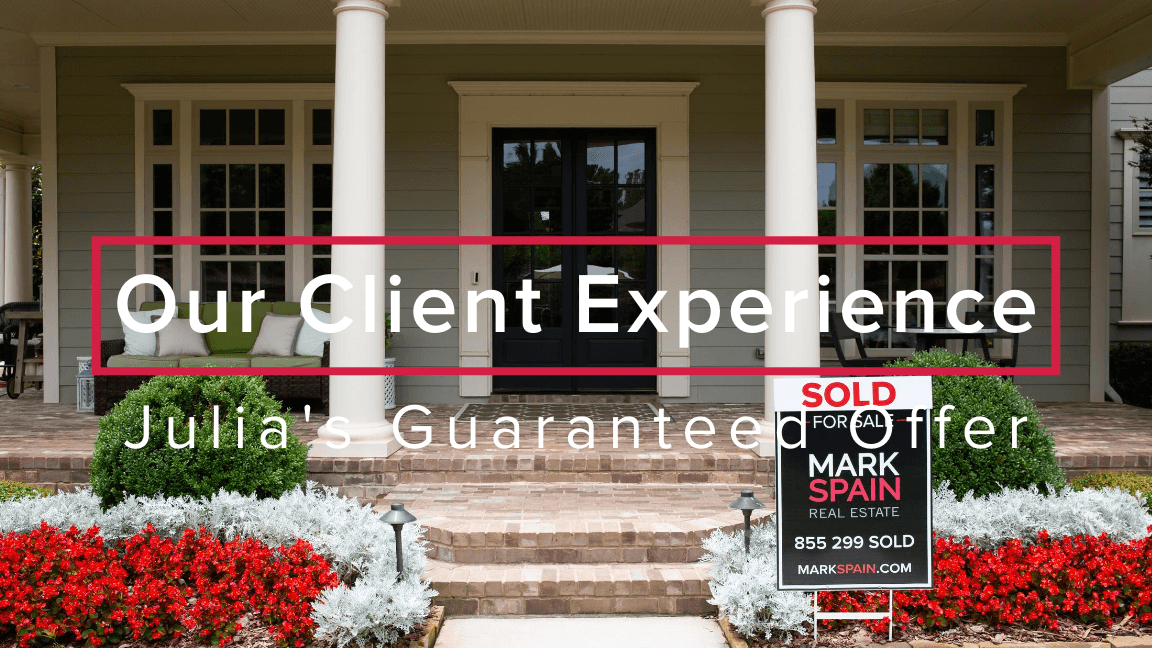 Our Client Experience: Julia’s Guaranteed Offer