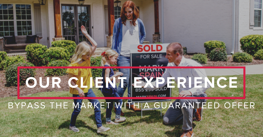 Our Client Experience: Bypass the Market with a Guaranteed Offer
