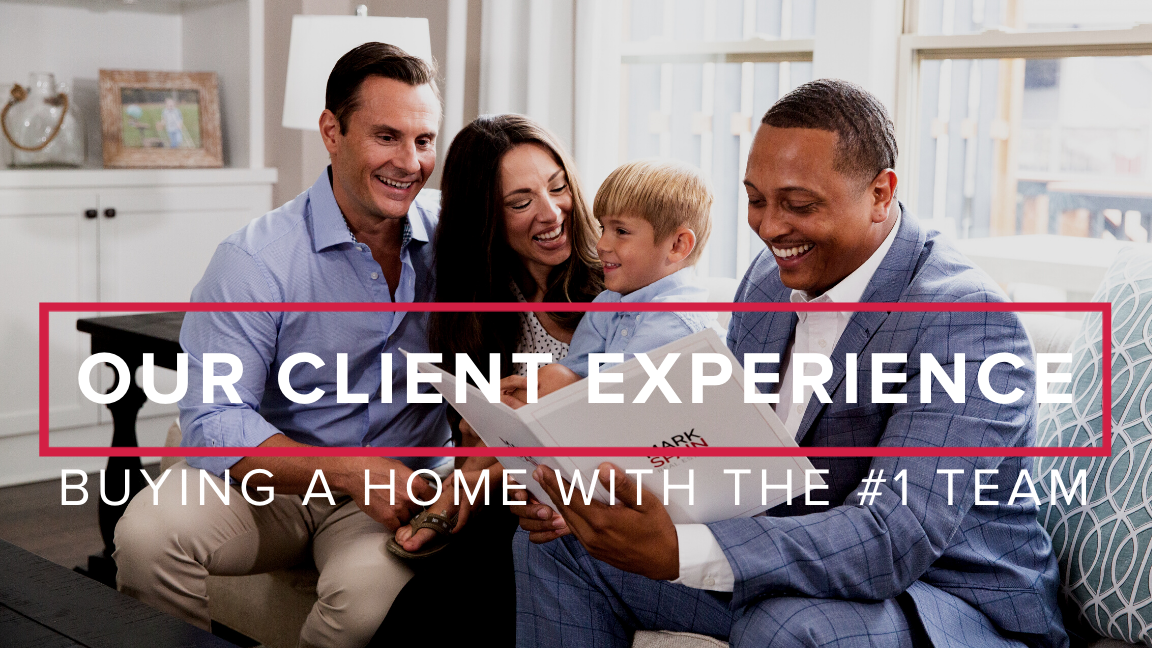 Our Client Experience: Buying a Home with the #1 Team