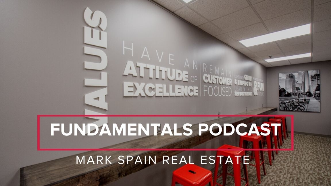 Mark Spain Real Estate’s Fundamentals Podcast