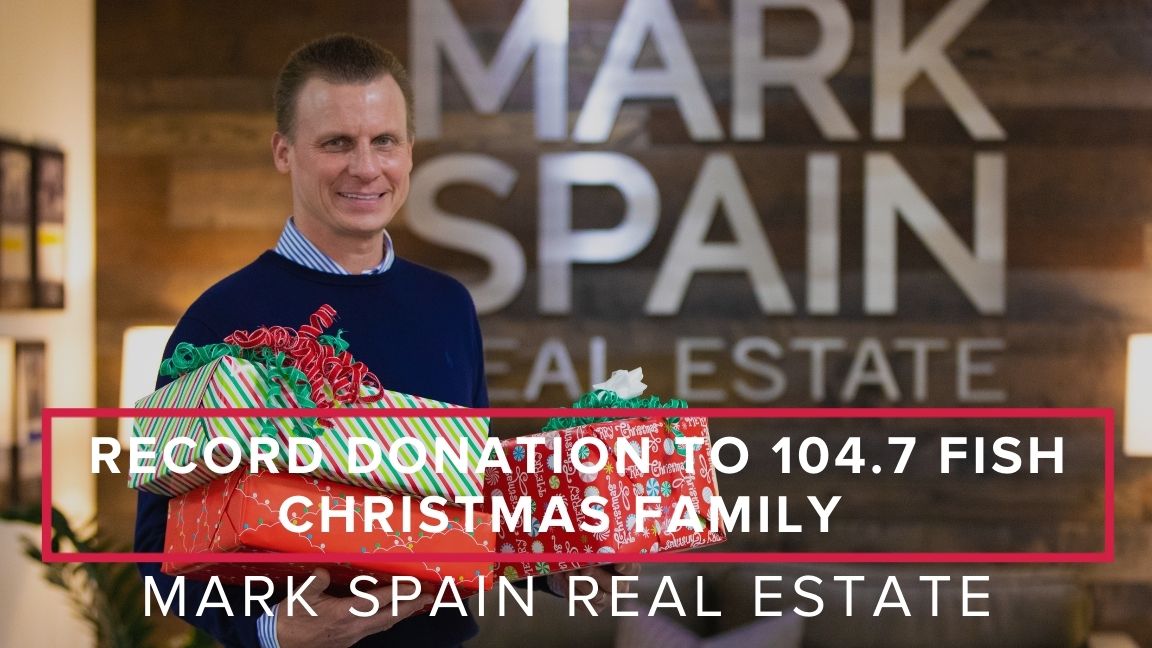 Mark Spain Real Estate Ends 2021 With Record Donation to 104.7 Fish Christmas Wish Family