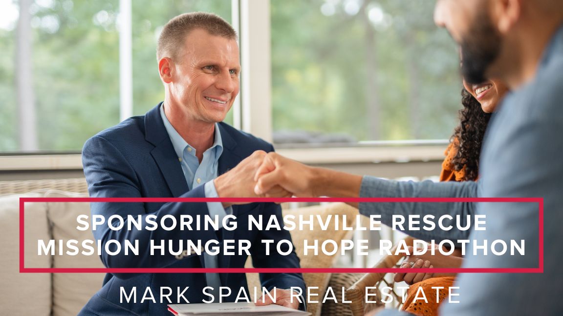 Mark Spain Real Estate Sponsoring Nashville Rescue Mission’s Hunger to Hope Radiothon 2023