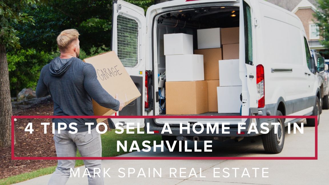 4 Tips to Sell a Home Fast in Nashville