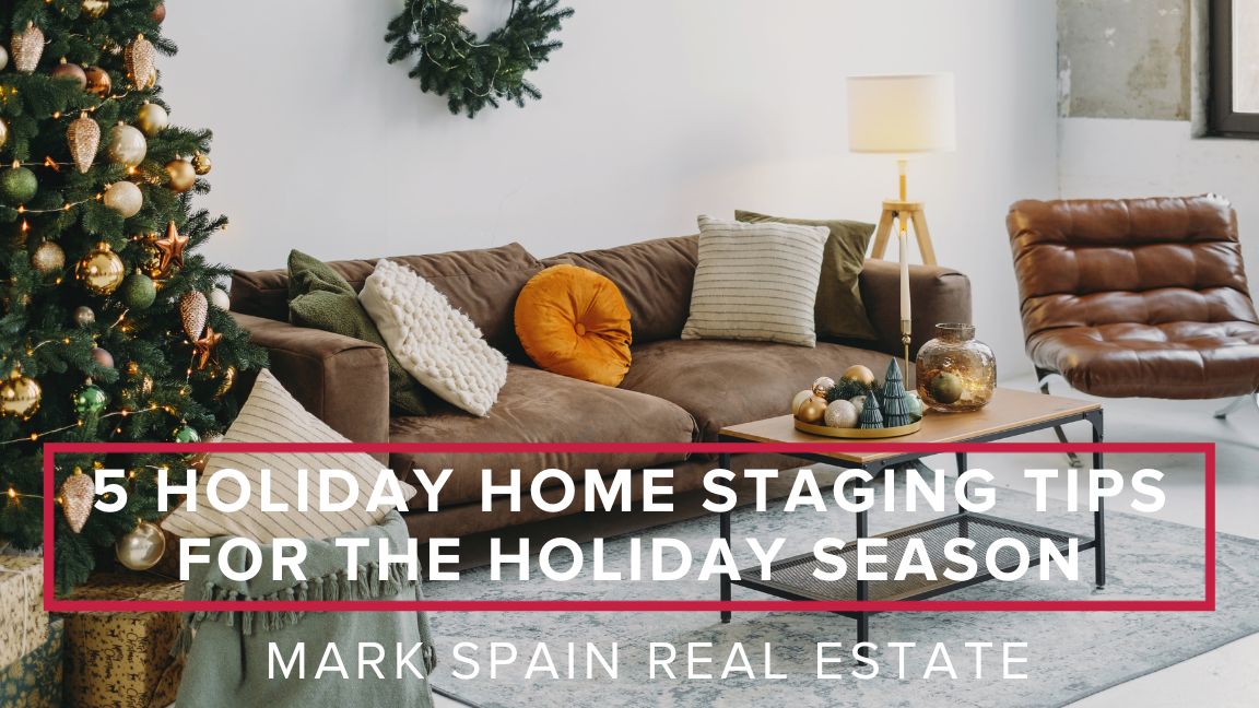 5 Home Staging Tips for the Holiday Season