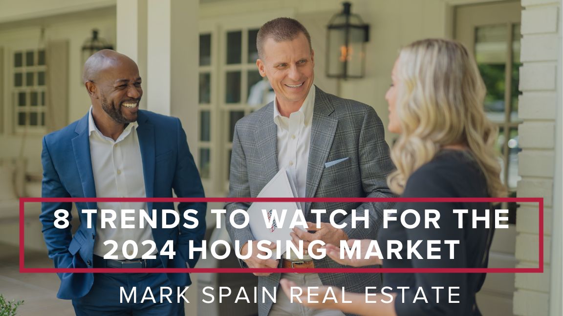 8 Trends to Watch for the 2024 Housing Market