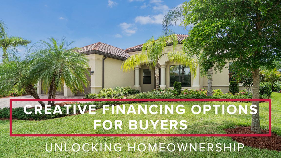 Unlocking Homeownership: Creative Financing Options for Buyers