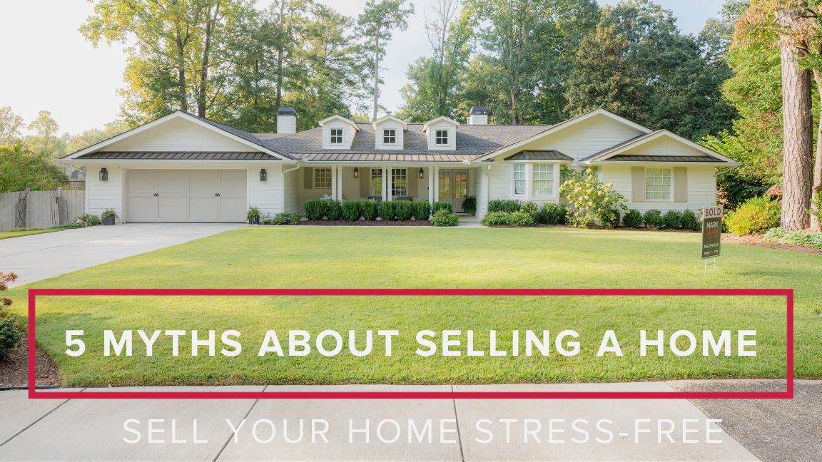 5 Myths About Selling a Home