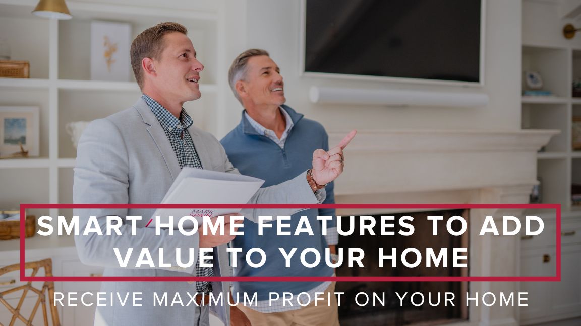 5 Smart Home Features to Add Value to Your Home