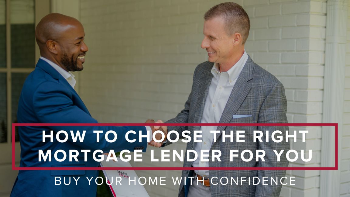 How to Choose the Right Mortgage Lender for You