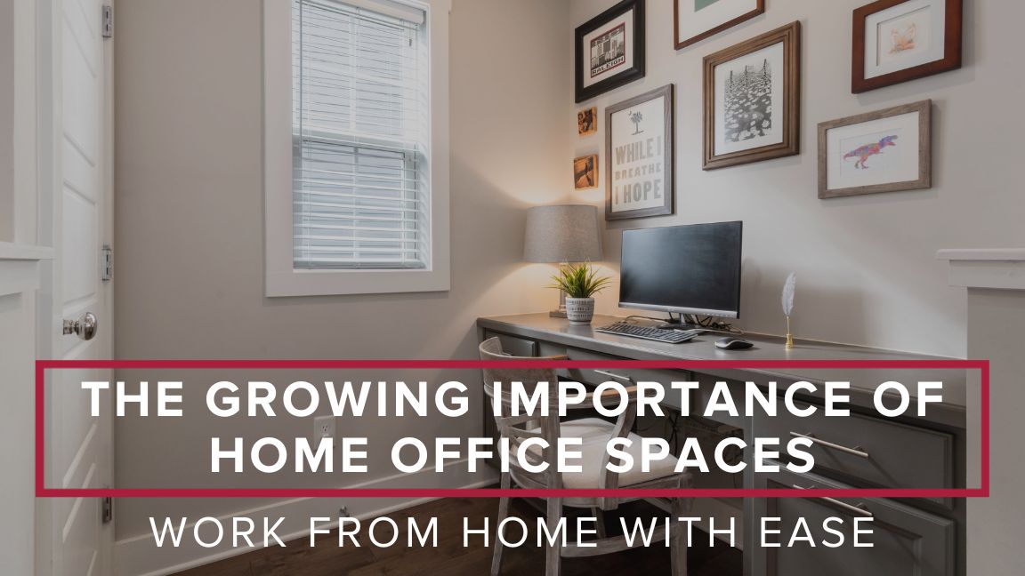 The Growing Importance of Home Office Spaces