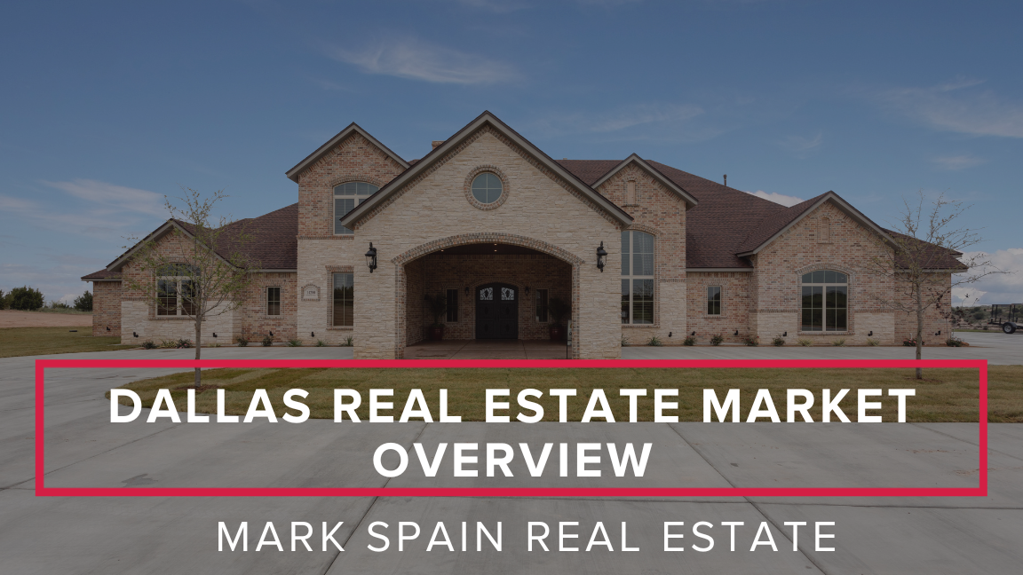 Dallas Real Estate Market Overview: Is It the Best Time to Sell in 2024?