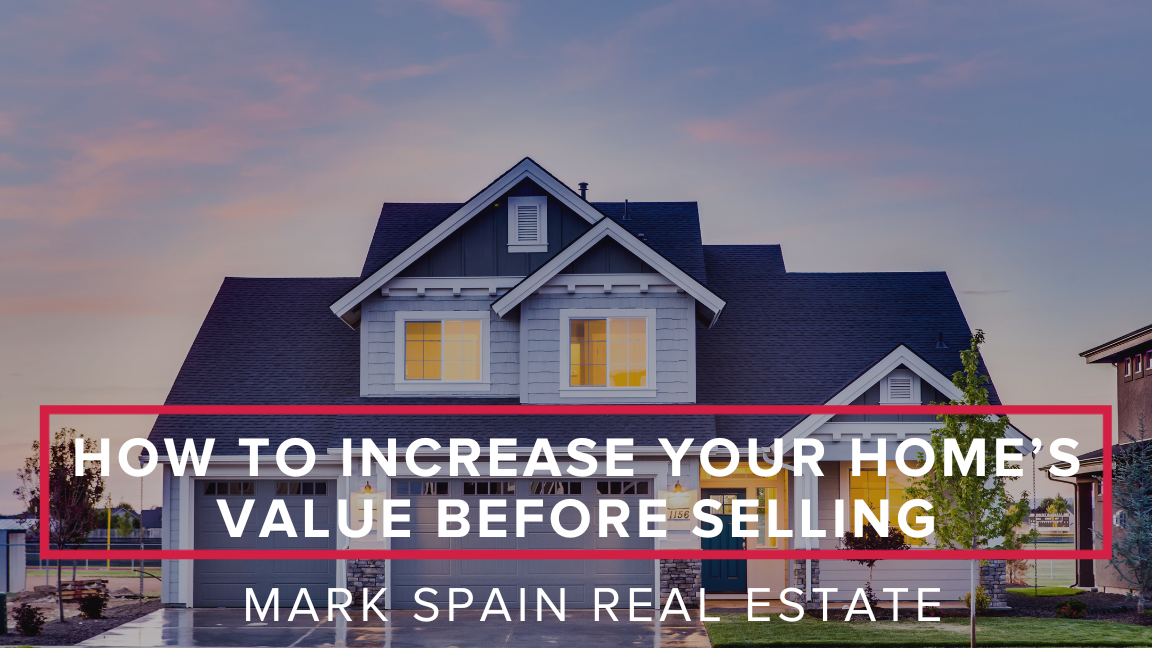 How to Increase Your Home’s Value Before Selling: 7 Expert Tips
