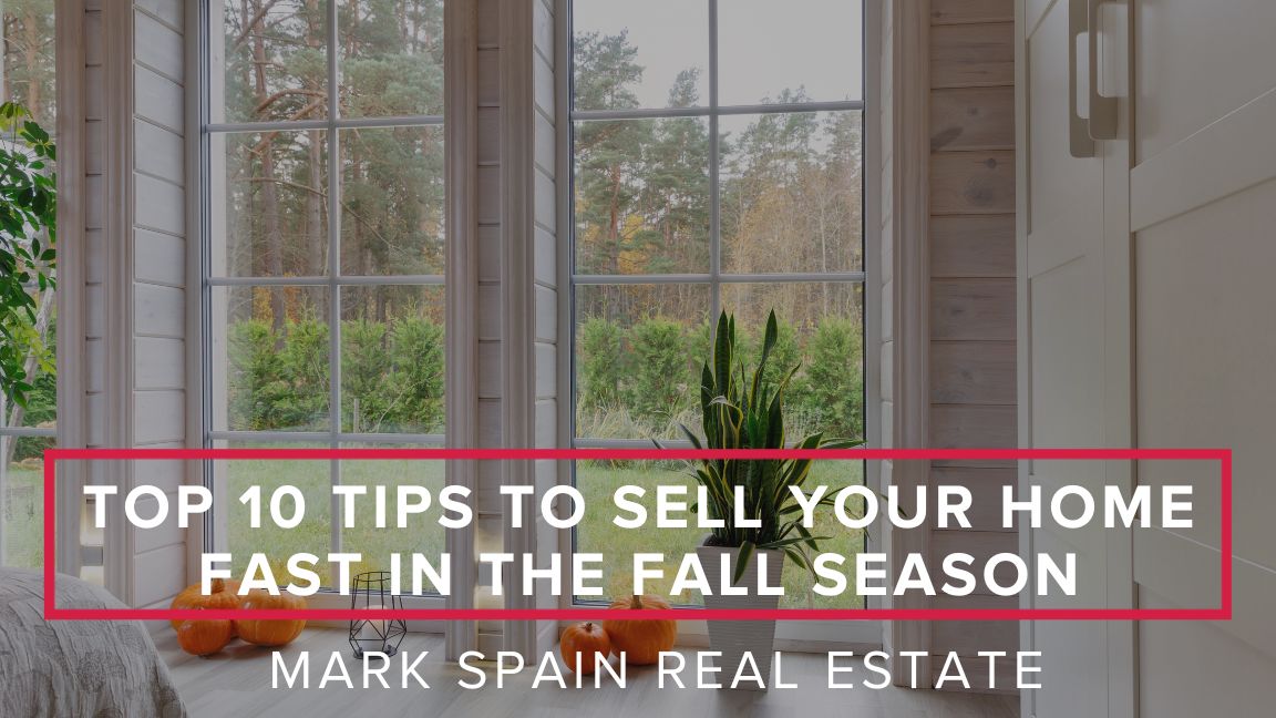 Top 10 Tips to Sell Your Home Fast in the Fall Season