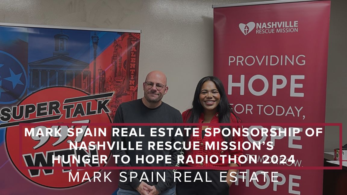 Mark Spain Real Estate Sponsorship of Nashville Rescue Mission’s  Hunger to Hope Radiothon 2024
