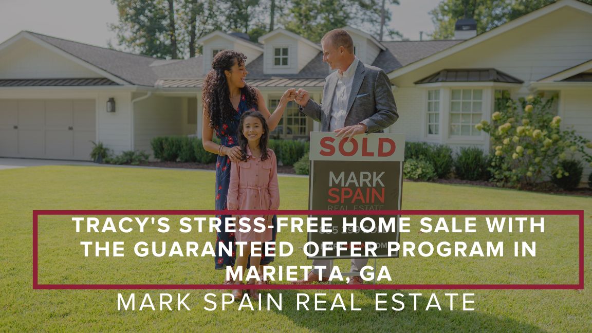 Tracy’s Stress-Free Home Sale with the Guaranteed Offer Program in Marietta, GA