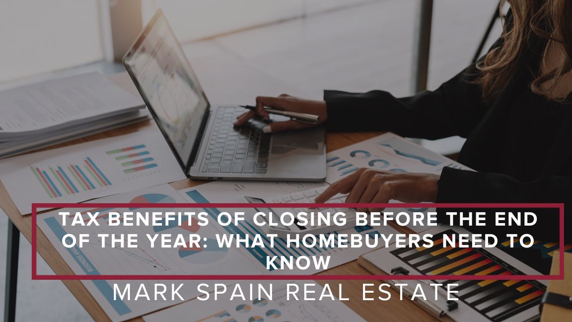 Tax Benefits of Closing Before the End of the Year: What Homebuyers Need to Know