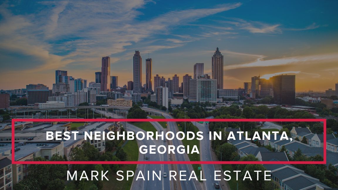 The Top 8 Best Neighborhoods in Atlanta Georgia | Your Guide to Finding Your New Home