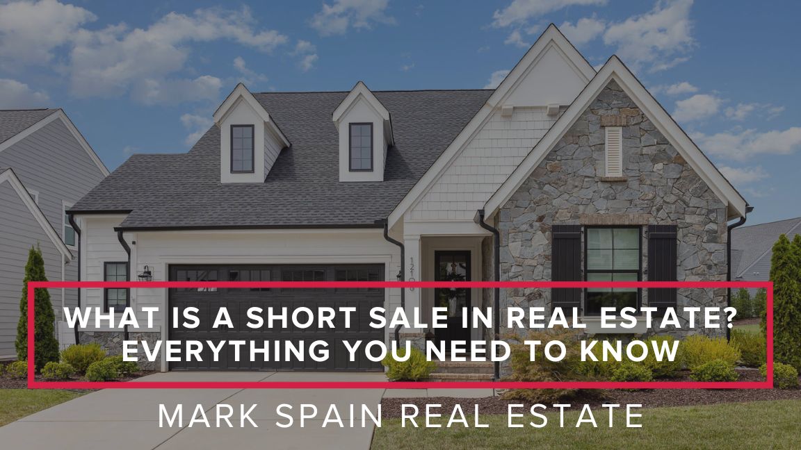 What Is a Short Sale in Real Estate? Everything You Need to Know