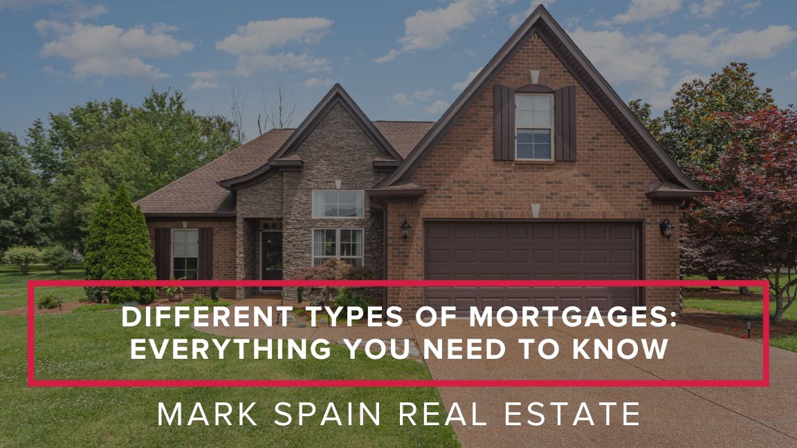 Different Types of Mortgages? A Comprehensive Guide For Buyers